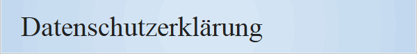 Datenschutzerkl�rung